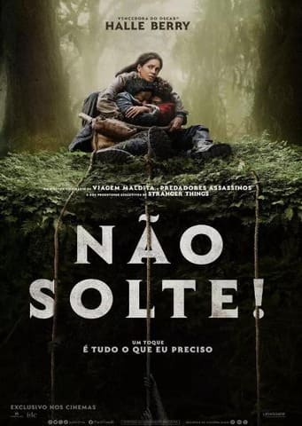 Não Solte!